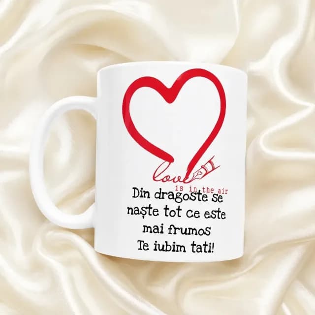Cana personalizată Te iubim tati+breloc gratuit